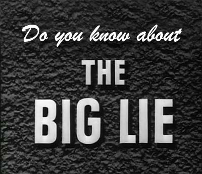 The Big Lie